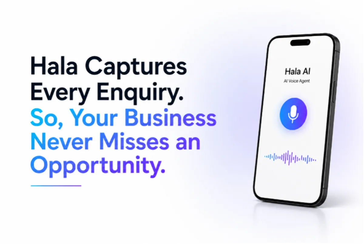 Hala AI Captures Every Enquiry, So Your Business Never Misses an Opportunity